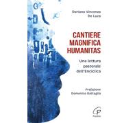 Cantiere magnifica humanitas. Una lettura pastorale dell'Enciclica (A proposito di...)