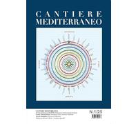 Cantiere mediterraneo. Rivista promossa dalla FUIS (Federazione Unitaria Italiana Scrittori) (2025) (Vol. 1) (Narrativa)