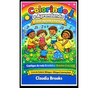 Cantigas de Roda Brasileira: Colorindo e Aprendendo