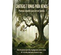 Cantigas e Rimas para Nenos: Poemas infantís para ler en familia: Libro de poesías ilustradas sobre a maxia de Galicia, lendas e natureza (Idade 3-8 anos).