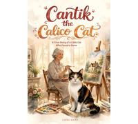 Cantik the Calico Cat: A True Story of a Little Cat Who Found a Home