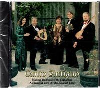Canto Antiguo - Musical Traditions of the Sephardim