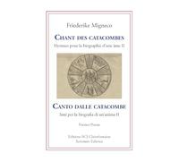 Canto dalle catacombe. Inni per la biografia di un'anima-Chant des catacombes. Hymnes pour la biographie d'une âme (Vol. 2)