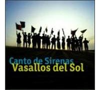 Canto de Sirenas - Vasallos Del Sol-Canto De Sire