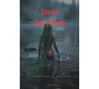 Canto dell'Abisso: Un romanzo su un capitano che trova l'amore ai confini del mondo e un segreto in grado di cambiarlo.