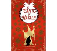 Canto di Natale: (Annotato e Illustrato)