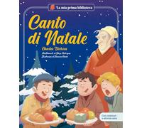 Canto di Natale. Con contenuti e attività extra. Ediz. a colori (La mia prima biblioteca)