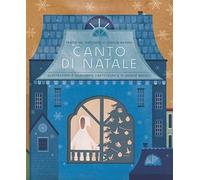 Canto di Natale da Charles Dickens. Ediz. a colori (White Star Kids)