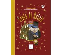Canto di Natale. I classici facili raccontati da Carlo Scataglini. Con audiolibro (Narrativa)