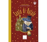 Canto di Natale. I classici facili raccontati da Carlo Scataglini. Con audiolibro (Narrativa)