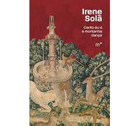 Canto eu e a montanha dança