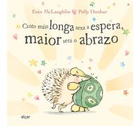 Canto máis longa sexa a espera, maior será o abrazo.: 163 (Álbumes Ilustrados gallego)