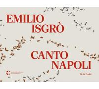 Canto Napoli (Treccani libri d'arte)