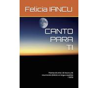 CANTO PARA TI: Poemas de amor, de locura y de resurrección (Edición en lengua española / 2025) (SONG FOR LIFE)