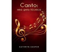Canto: una guía técnica
