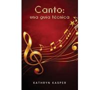 Canto: una guía técnica