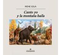 Canto Yo Y La Montaña Baila (audiolibro)