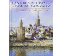 Cantores De Hispalis/Pascual G - Queridos Compañeros G.Fiesta S