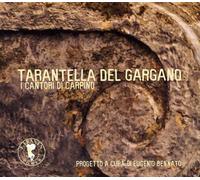 Cantori Di Carpino - Tarantella Del Gargano