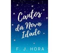 Cantos Da Nova Idade (ebook)
