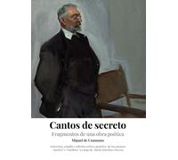 Cantos de secreto: fragmentos de una obra poética | Miguel De Unamuno, María Martínez Deyros
