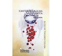 Cantos de un alma rota (Poemario)