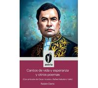 Cantos de vida y esperanza y otros poemas (Con artículos de Óscar Acosta y Rafael Heliodoro Valle)