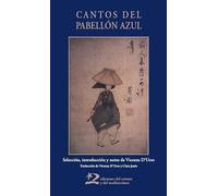 Cantos del pabellón azul: Poemas de las cortesanas (kisaeng) coreanas: 46 (POESÍA DEL ORIENTE Y DEL MEDITERRÁNEO)