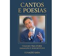 Cantos e Poesias: Viaggio tra storie, immagini e suggestioni