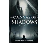 Canvas of Shadows