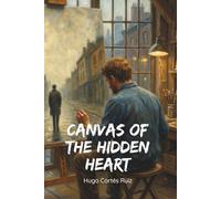Canvas of the Hidden Heart