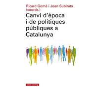 Canvi d'època i de polítiques públiques a Catalunya (Llibres en català)