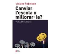 Canviar l'escola o millorar-la?