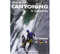Canyoning in Lombardia. 56 canyons