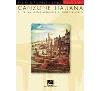 Canzone italiana - 15 italian songs piano: The Phillip Keveren Series