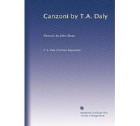Canzoni by T.A. Daly: Pictures by John Sloan