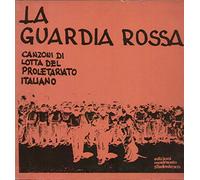 Canzoni Di Lotta Del Proletariato Italiano