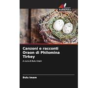 Canzoni e racconti Oraon di Philomina Tirkey: A cura di Bulu Imam