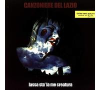 Canzoniere Del Lazio - Lassa Sta' la Me Creatura [Vinilo]