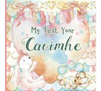 Caoimhe: Personalized First Name Baby Milestone Journal Record and Celebrate Your Baby's First Year