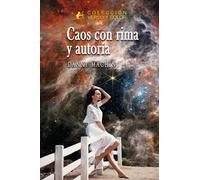 Caos con rima y autoría