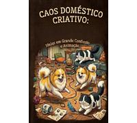 Caos Doméstico Criativo: Ideias em Grande Confusão e Animação: Brain Dump Notebook Pontilhado A5 | Caderno de Rascunhos e Organização Mental para Mentes Inquietas e Amantes de Pets
