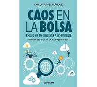 Caos en la Bolsa: Relato de un inversor superviviente: Volume 2 (Un náufrago en la Bolsa)