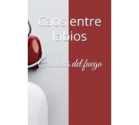CAOS ENTRE LABIOS