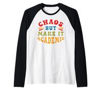 Caos Escolar de Maestro Hazlo Académico y Divertido con un Camiseta Manga Raglan