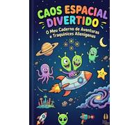 Caos Espacial Divertido: O Meu Diário de Aventuras Cósmicas: Brain Dump Notebook para Crianças | Caderno Pontilhado A5 para Desenhos, Traquinices ... Ideias | Presente Educativo Dia da Criança