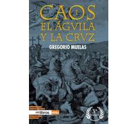 Caos I. El águila y la cruz: 36 (Cum Sideris Narrativa)