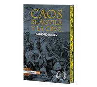 CAOS I. EL ÁGUILA Y LA CRUZ: 36 (Cum Sideris novela)