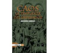 Caos Ii. La Templanza Del Emperador