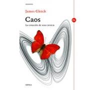Caos: La Creacion De Una Ciencia